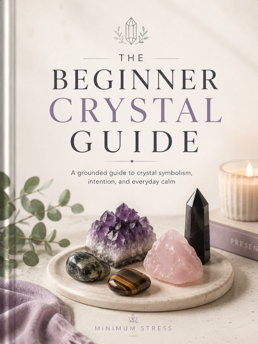 The Beginner Crystal Guide