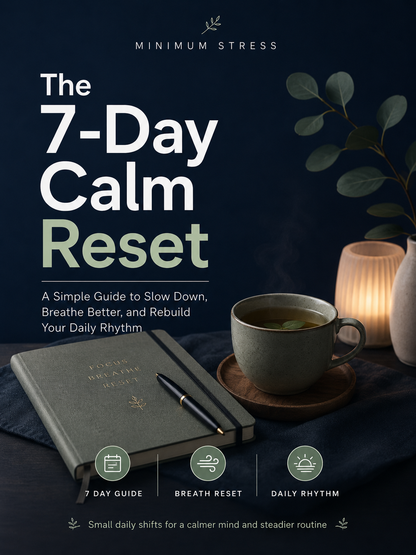 The 7-Day Calm Reset